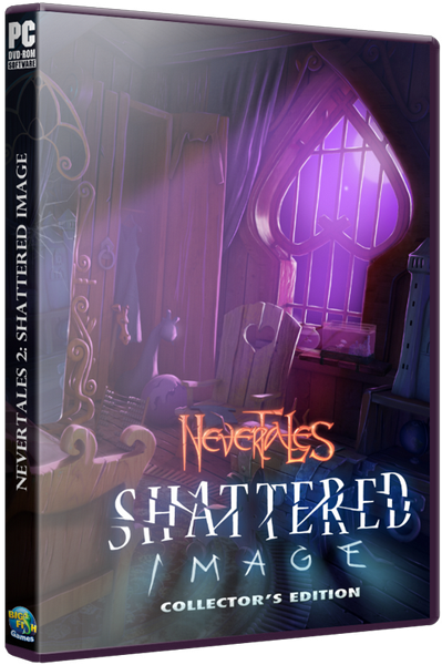 Несказки 2: Сломанное отражение / Nevertales 2: Shattered Image CE (2014) РС