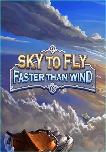 Sky To Fly: Faster Than Wind [v.1.0] (2016) PC